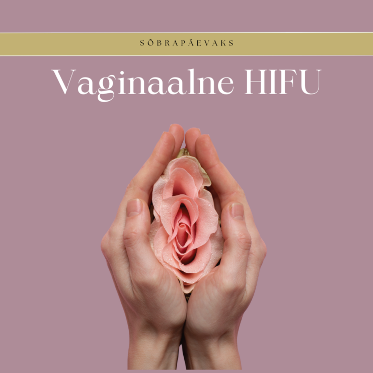 Sõbrapäev 2026 Vaginaalne HIFU